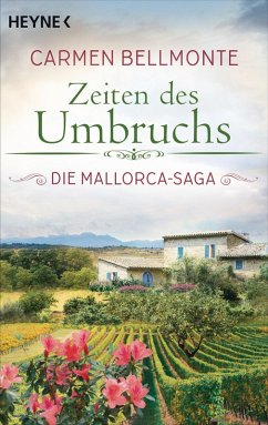 Zeiten des Umbruchs / Mallorca Saga Bd.3 (eBook, ePUB) - Bellmonte, Carmen