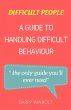 Difficult People; A Guide to Handling... - Bild 1
