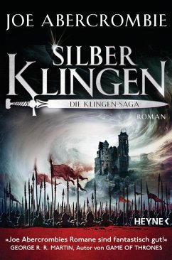 Silberklingen / Klingen-Romane Bd.10 (eBook, ePUB) - Abercrombie, Joe
