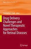 Drug Delivery Challenges and Novel Therapeutic Approaches for Retinal Diseases (eBook, PDF)