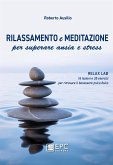 Meditazione e rilassamento per superare ansia e stress (eBook, ePUB)