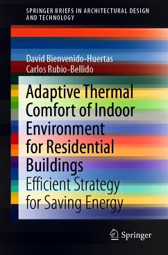 Adaptive Thermal Comfort of Indoor Environment for Residential Buildings (eBook, PDF) - Bienvenido-Huertas, David; Rubio-Bellido, Carlos