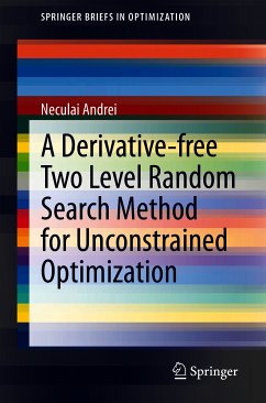 A Derivative-free Two Level Random Search Method for Unconstrained Optimization (eBook, PDF) - Andrei, Neculai