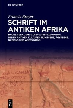 Schrift im antiken Afrika - Breyer, Francis