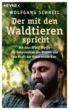 Der mit den Waldtieren spricht - Schreil, Wolfgang;Linder, Leo G.