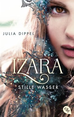 Stille Wasser / Izara Bd.2 - Dippel, Julia