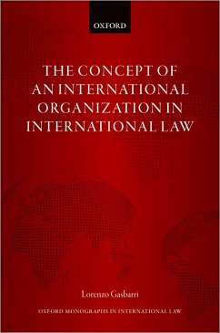 The Concept of an International Organization in International Law (eBook, PDF) - Gasbarri, Lorenzo