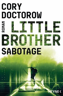 Sabotage / Little Brother Bd.3 (eBook, ePUB) - Doctorow, Cory