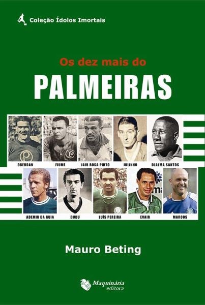 Os Dez Mais do Palmeiras (eBook, ePUB) Os Dez Mais do Palmeiras (eBook, ePUB)