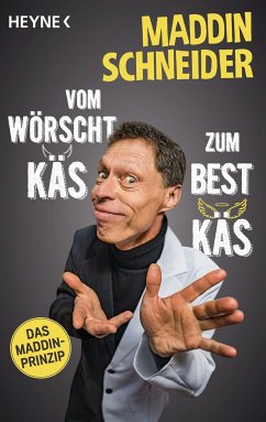 Vom wörscht Käs zum best Käs - Schneider, Maddin