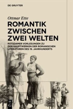 Romantik zwischen zwei Welten / Ottmar Ette: Aula - Ette, Ottmar