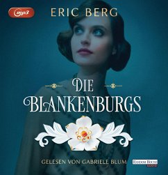 Die Blankenburgs / Die Porzellan-Dynastie Bd.1 - Berg, Eric