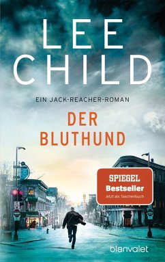 Der Bluthund / Jack Reacher Bd.22 - Child, Lee