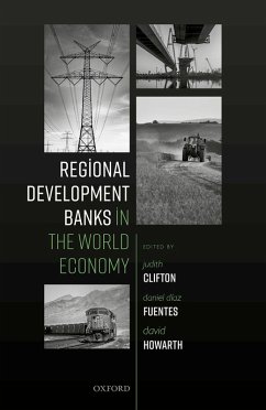Regional Development Banks in the World Economy (eBook, PDF) Cover Regional Development Banks in the World Economy (eBook, PDF)