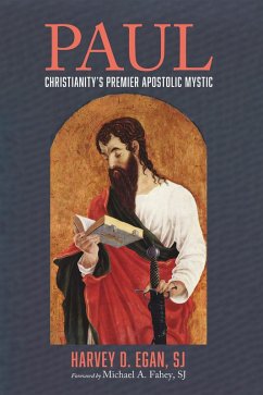 Paul: Christianity's Premier Apostolic Mystic (eBook, ePUB)
