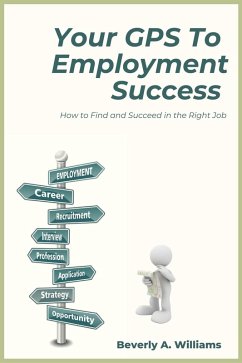 Your GPS to Employment Success (eBook, ePUB)