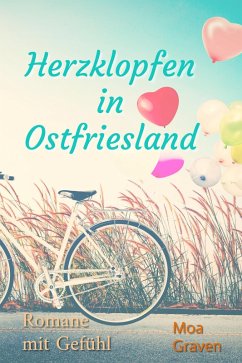 Herzklopfen in Ostfriesland (eBook, ePUB) - Graven, Moa