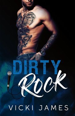 Dirty Rock (Gods of Rock, #2) (eBook, ePUB) - James, Vicki