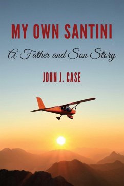 My Own Santini (eBook, ePUB) - Case, John J.