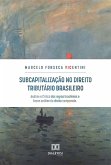 Subcapitalização no Direito Tributário Brasileiro (eBook, ePUB)