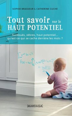 Tout savoir sur le Haut Potentiel (eBook, ePUB) - Brasseur, Sophie; Cuche, Catherine