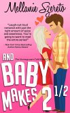 And Baby Makes 2½ (The Homegrown Café Book Club, #5) (eBook, ePUB)
