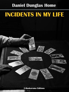 Incidents in My Life (eBook, ePUB) - Dunglas Home, Daniel
