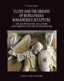 Cluny and the origins of burgundian romanesque sculpture (eBook, ePUB)