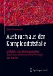 Ausbruch aus der Komplexitätsfalle... - Bild 1