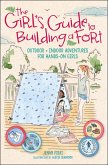 The Girl's Guide to Building a Fort (eBook, ePUB)