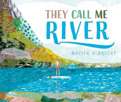 They Call Me River (eBook, ePUB) - Albrecht, Maciek