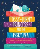The Tossy-Turny Princess and the Pesky Pea (eBook, ePUB)