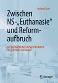 Zwischen NS-"Euthanasie" und Reformaufbruch (eBook, PDF)