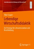 Lebendige Wirtschaftsdidaktik (eBook, PDF)