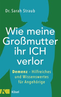 Wie meine Großmutter ihr Ich verlor (eBook, ePUB) - Straub, Sarah