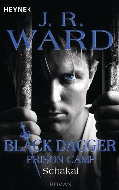 Schakal / Black Dagger Prison Camp Bd.1 (eBook, ePUB) - Ward, J. R.