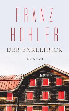 Der Enkeltrick (eBook, ePUB) - Hohler, Franz