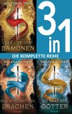 Die-drei-Prophezeiungen-Trilogie: - Das Lied der Dämonen / Das Schwert der Drachen / Die Saat der Götter (3in1-Bundle) (eBook, ePUB)