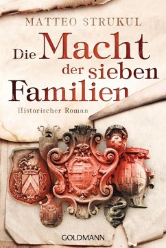 Die Macht der sieben Familien / Die sieben Familien Bd.1 (eBook, ePUB) - Strukul, Matteo