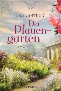 Der Pfauengarten (eBook, ePUB) - Gornick, Lisa