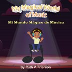 My Magical World of Music (eBook, ePUB)