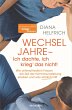 WECHSELJAHRE - Ich dachte, ich krieg'... - Bild 1