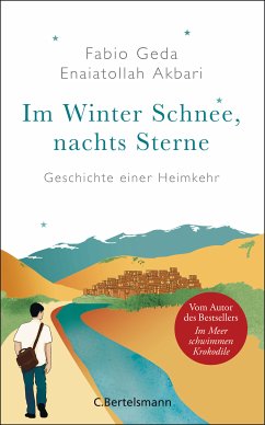 Im Winter Schnee, nachts Sterne. Geschichte einer Heimkehr (eBook, ePUB) - Geda, Fabio; Akbari, Enaiatollah