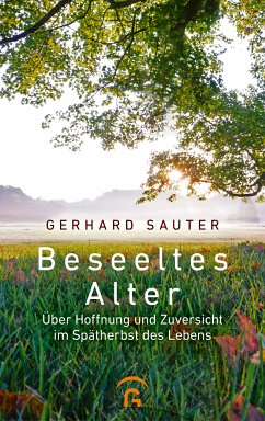 Beseeltes Alter (eBook, ePUB) - Sauter, Gerhard