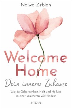 Welcome Home - Dein inneres Zuhause (eBook, ePUB) - Zebian, Najwa