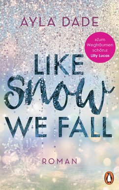 Like Snow We Fall / Winter Dreams Bd.1 (eBook, ePUB) - Dade, Ayla