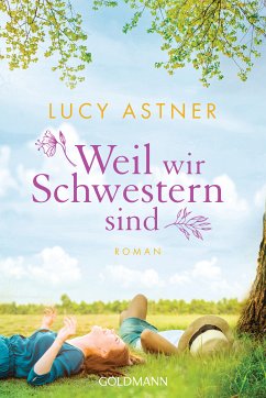 Weil wir Schwestern sind (eBook, ePUB) - Astner, Lucy