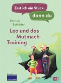Leo und das Mutmach-Training / Erst ich ein Stück, dann du Bd.3 (eBook, ePUB)