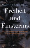 Freiheit und Finsternis (eBook, ePUB)