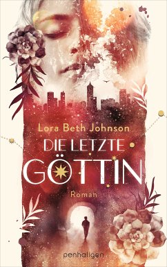 Die letzte Göttin (eBook, ePUB) - Johnson, Lora Beth